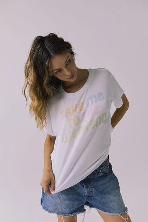 Take Me To The Weekend Tee